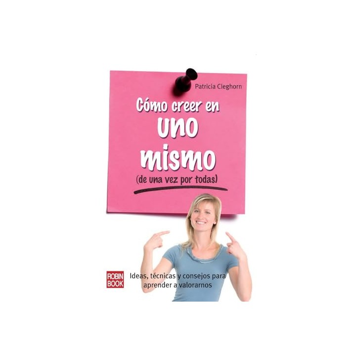 Cómo creer en uno mismo (de una vez por todas).